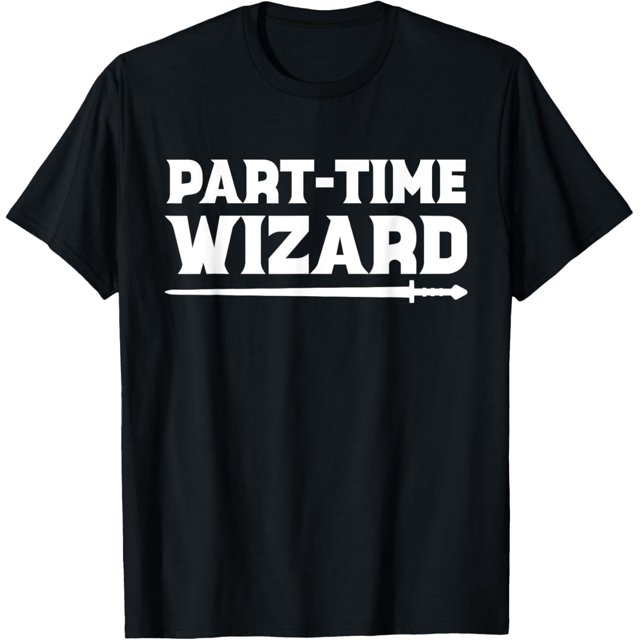 Part Time Wizard Ren Faire TShirtXL