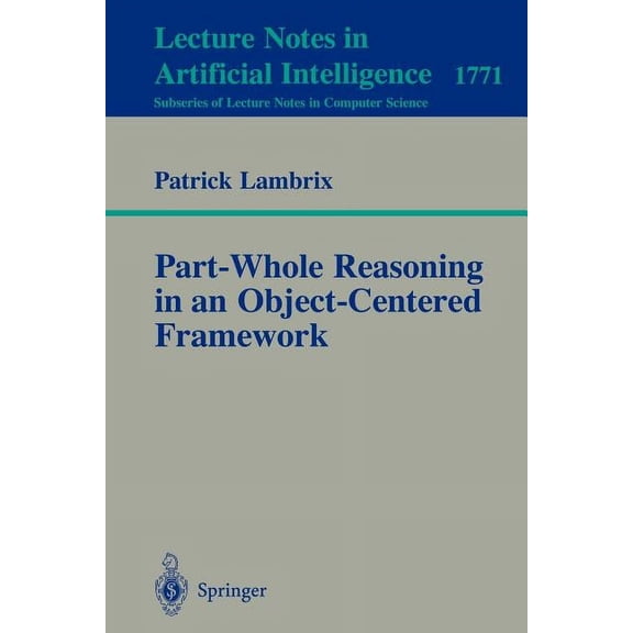 Part-Whole Reasoning in an Object-Centered Framework, (Paperback)