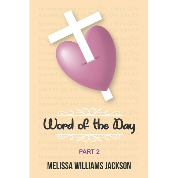Part: Word of the Day (Part 2) : A 91 Day Journal Experience (Series #2) (Paperback)