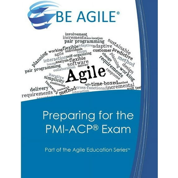 Part of the Agile Education: Preparing for the PMI-ACP Exam : Part of the Agile Education Series (Series #3) (Paperback)