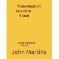 thumbnail image 1 of Parte 1 Trans4mation La Scelta, Book 3, (Paperback), 1 of 1