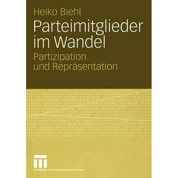 Parteimitglieder Im Wandel: Partizipation Und Repräsentation, (Paperback)