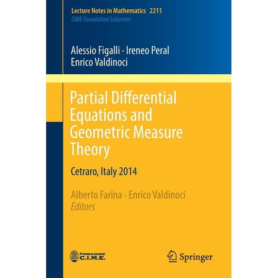 Partial Differential Equations and Geometric Measure Theory: Cetraro, Italy 2014, (Paperback)