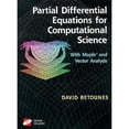 thumbnail image 1 of Pre-Owned Partial Differential Equations for Computational Science: With Maple(r) and Vector Analysis [With CDROM] (Hardcover) 0387983007 9780387983004, 1 of 1