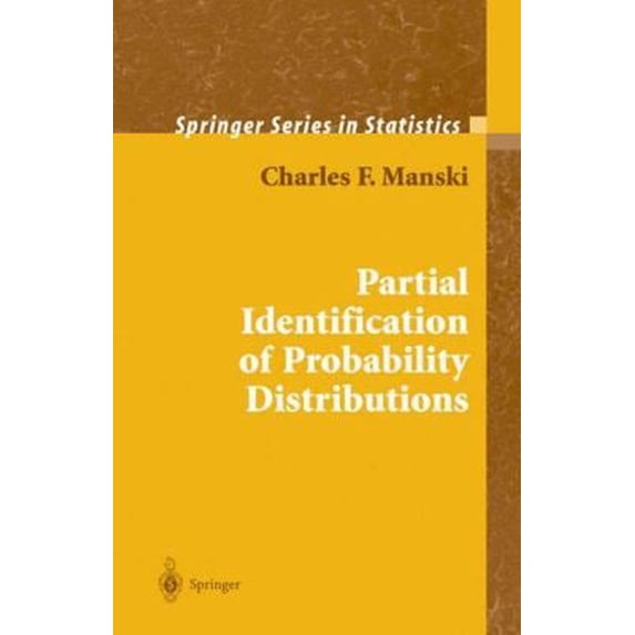Pre-Owned Partial Identification of Probability Distributions 9780387004549 Used
