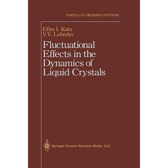 Partially Ordered Systems Fluctuational Effects in the Dynamics of Liquid Crystals, (Paperback)