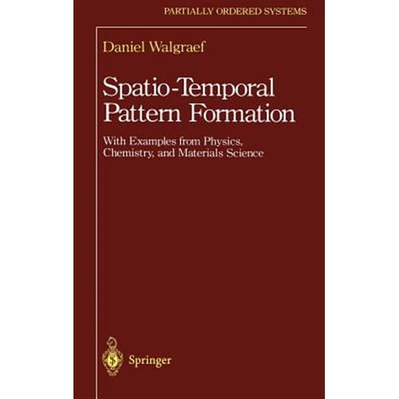 Pre-Owned Partially Ordered Systems Spatio-Temporal Pattern Formation: With Examples from Physics, Chemistry, and Materials Science, (Hardcover)