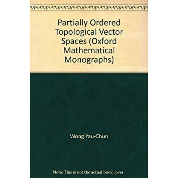 Pre-Owned Partially Ordered Topological Vector Spaces 9780198535232 Used