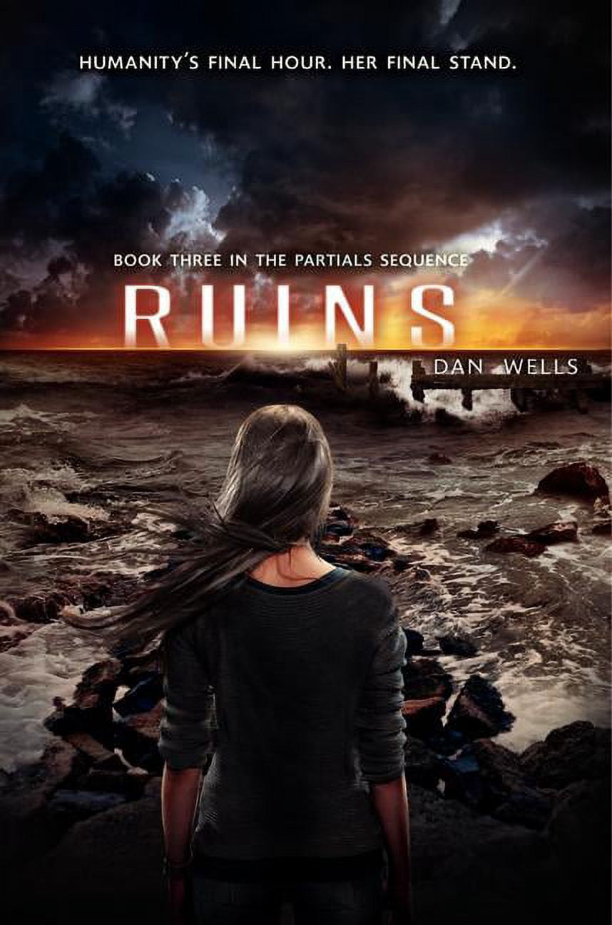 Ruins: Partials Sequence Book 3 by Dan Wells (Hardcover) Literature ...