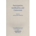 thumbnail image 1 of Participation, Justification, and Conversion: Eastern Orthodox Interpretation of Paul and the Debate Between Old and New Perspectives on Paul (Paperback), 1 of 1