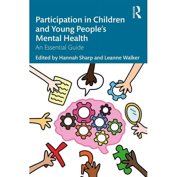 Participation in Children and Young People's Mental Health: An Essential Guide, (Paperback)