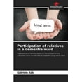 thumbnail image 1 of Participation of relatives in a dementia ward, (Paperback), 1 of 1
