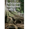 thumbnail image 1 of Participatory Development Practice: Using Traditional and Contemporary Frameworks, (Paperback), 1 of 1