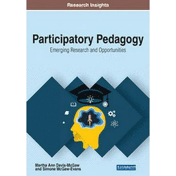 Participatory Pedagogy: Emerging Research and Opportunities (Paperback)