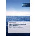 thumbnail image 1 of Particle Imaging Velocimetry (PIV) Technique (Paperback), 1 of 1