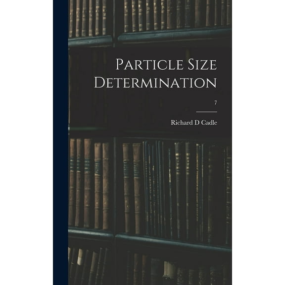 Particle Size Determination; 7, (Hardcover)