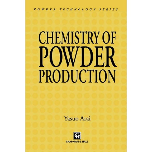 Particle Technology Chemistry of Powder Production, Book 6, (Paperback)
