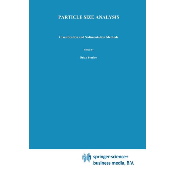 Particle Technology Particle Size Analysis: Classification and Sedimentation Methods, Book 5, (Paperback)