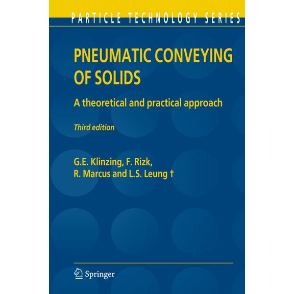 Particle Technology Pneumatic Conveying of Solids: A Theoretical and Practical Approach, Book 8, (Paperback)