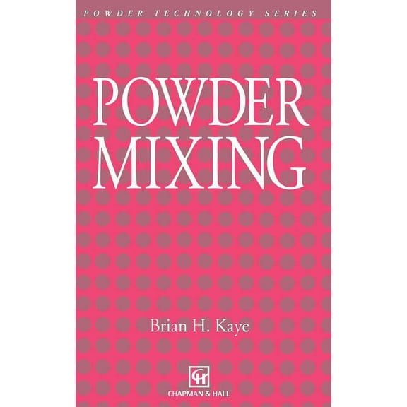Particle Technology Powder Mixing, Book 10, (Hardcover)