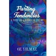 thumbnail image 1 of Parting Tendencies - Collector Edition: A New Collection of Poems (Paperback), 1 of 1