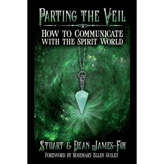 Parting the Veil: How to Communicate with the Spirit World, (Paperback)