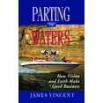 thumbnail image 1 of Pre-Owned Parting the Waters: How Vision and Faith Made Good Business (Paperback) 080245934X 9780802459343, 1 of 1