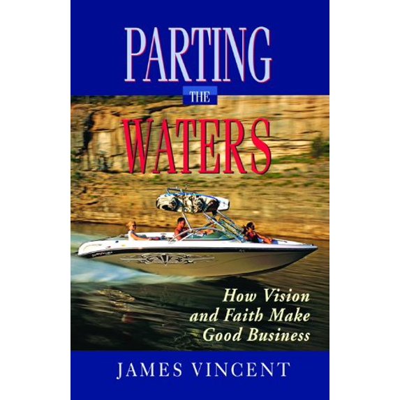 Pre-Owned Parting the Waters: How Vision and Faith Made Good Business (Paperback) 080245934X 9780802459343