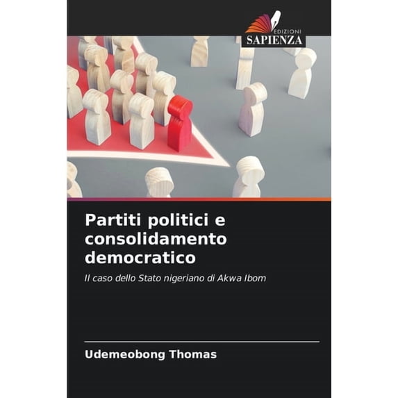 Partiti politici e consolidamento democratico, (Paperback)