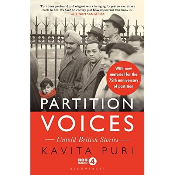 Partition Voices: Untold British Stories - Updated for the 75th Anniversary of Partition (Paperback)