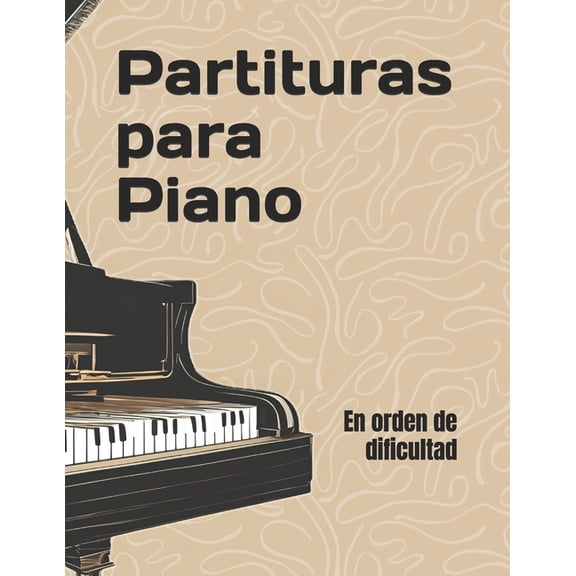 Partituras para Piano: En orden de dificultad, (Paperback)