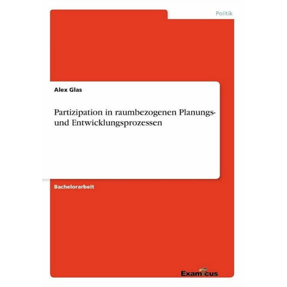Partizipation in raumbezogenen Planungs- und Entwicklungsprozessen, (Paperback)