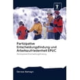 thumbnail image 1 of Partizipative Entscheidungsfindung und Arbeitszufriedenheit EPUC (Paperback), 1 of 1