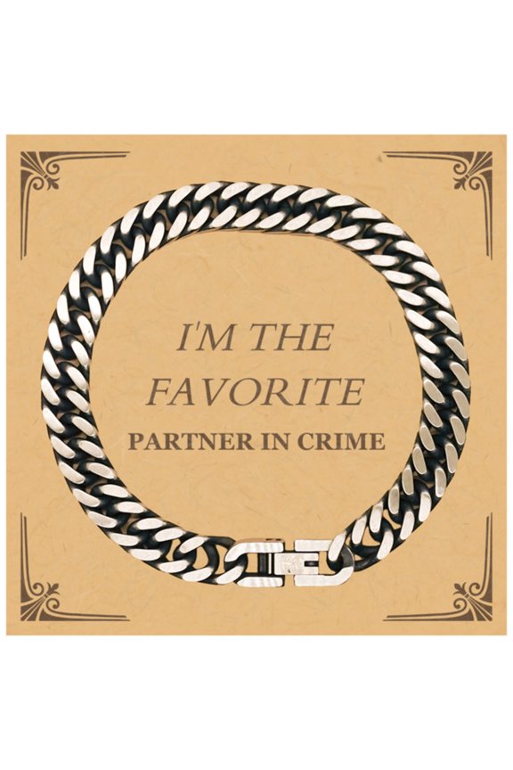 Partner In Crime Cuban Link Chain Bracelet - IM THE FAVORITE - Unique Gift for Birthday, Christmas, Graduation - Confidence and Hope Inspired