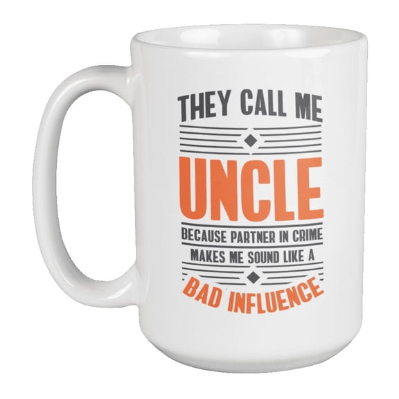 Partner in Crime Sounds Bad Coffee & Tea Mug Cup for Favorite Cool Uncle (15oz)