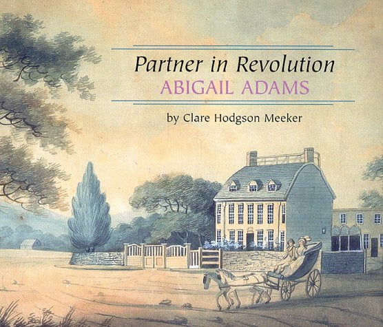 Pre-Owned Partner in Revolution: Abigail Adams (Benchmark Biographies) Paperback