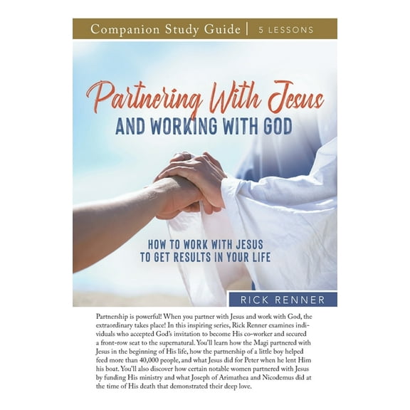 Partnering With Jesus and Working With God Study Guide (Paperback)