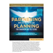 Partnering With the Holy Spirit and Planning For Tomorrow and the Future Study Guide Paperback by Rick Renner