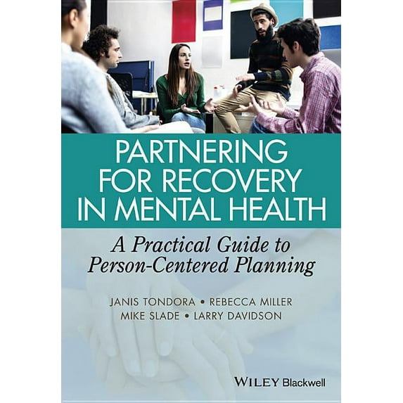 Partnering for Recovery in Mental Health: A Practical Guide to Person-Centered Planning, (Paperback)