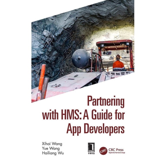 Partnering with Hms: A Guide for App Developers, (Paperback)