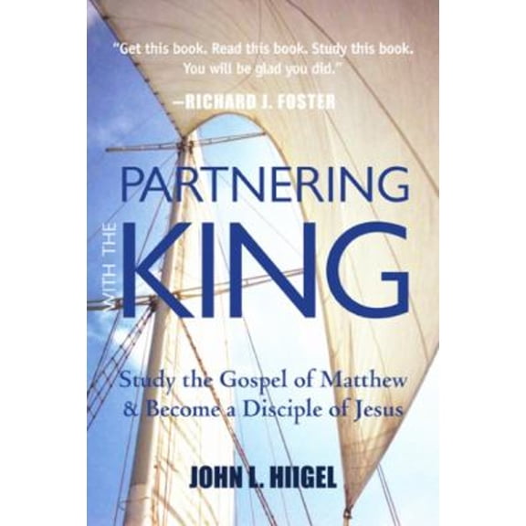Pre-Owned Partnering with the King : Study the Gospel of Matthew and Become a Disciple of Jesus (Paperback) 9781557259974