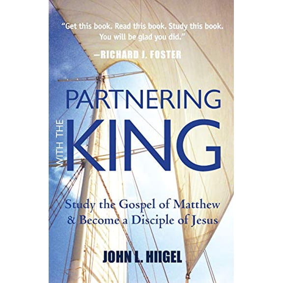 Pre-Owned Partnering with the King : Study the Gospel of Matthew and Become a Disciple of Jesus (Paperback) 9781557259974