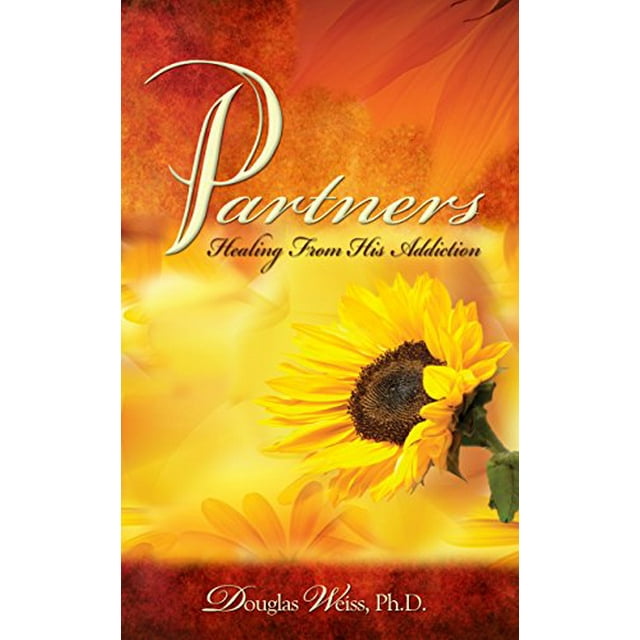 Pre-Owned Partners: Healing from His Addiction (Paperback) 1881292258 9781881292258