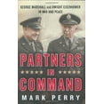 thumbnail image 1 of Partners in Command: George Marshall and Dwight Eisenhower in War and Peace (Hardcover) by Mark Perry, 1 of 1