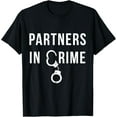 thumbnail image 1 of Partners in Crime Cool Matching Couple Gift T-ShirtMen and women, Black T-shirt, size: Extra large, 1 of 4