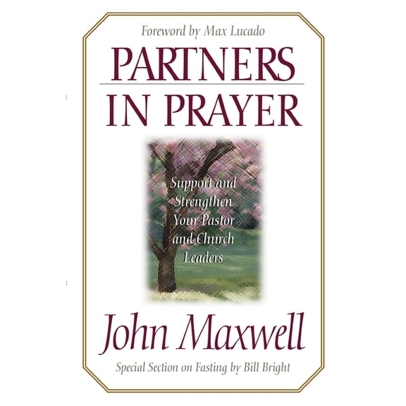 Partners in Prayer: Support and Strengthen Your Pastor and Church Leaders, (Paperback)