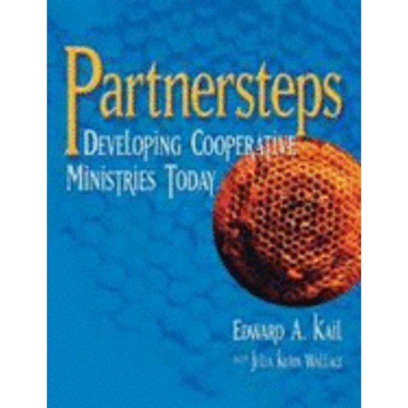 Pre-Owned Partnersteps: Developing Cooperative Ministries Today (Paperback) 0881773573 9780881773576