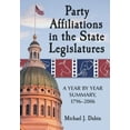 thumbnail image 1 of Party Affiliations in the State Legislatures: A Year by Year Summary, 1796-2006, (Paperback), 1 of 1