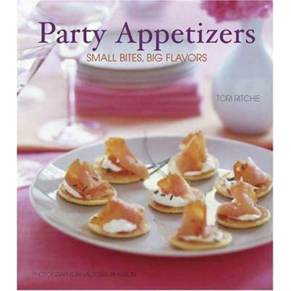 Pre-Owned Party Appetizers: Small Bites, Big Flavors (Hardcover) 0811842924 9780811842921