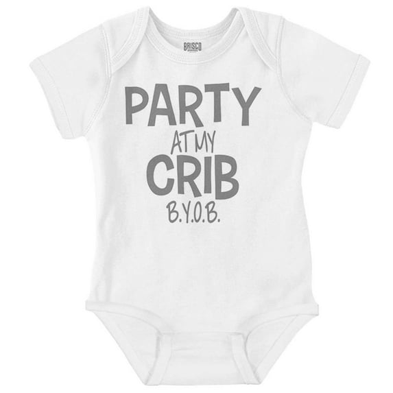 Party At My Crib BYOB Funny Romper Boys or Girls Infant Baby Brisco Brands 12M